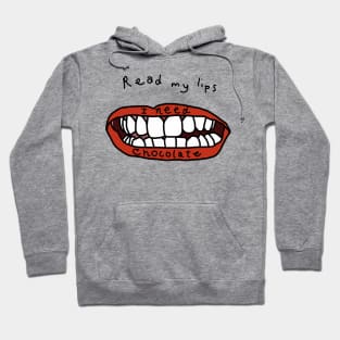 Read My Lips I Need Chocolate Funny Face Hoodie